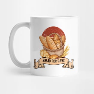 Bread for days Mug